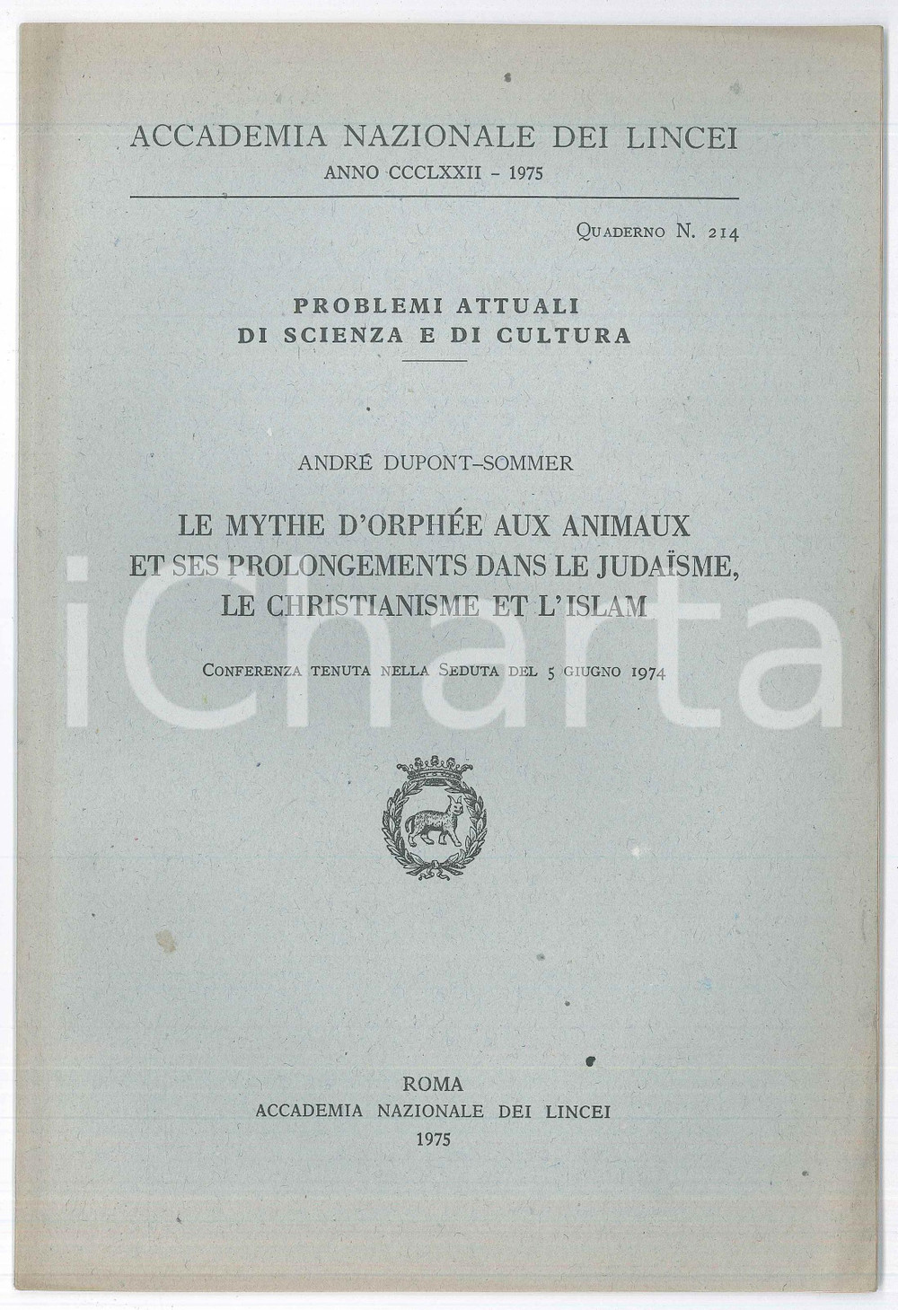 Libro, pubblicazione d epoca 1975 AndrÃ© DUPONTSOMMER Le mythe d OrphÃ©e aux animaux Accademia Lincei 1