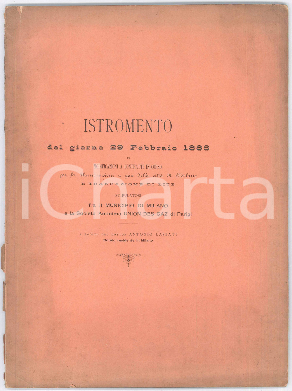 Libro, pubblicazione d epoca 1888 MILANO Istromento modificazione contratti per illuminazione della cittÃ  1