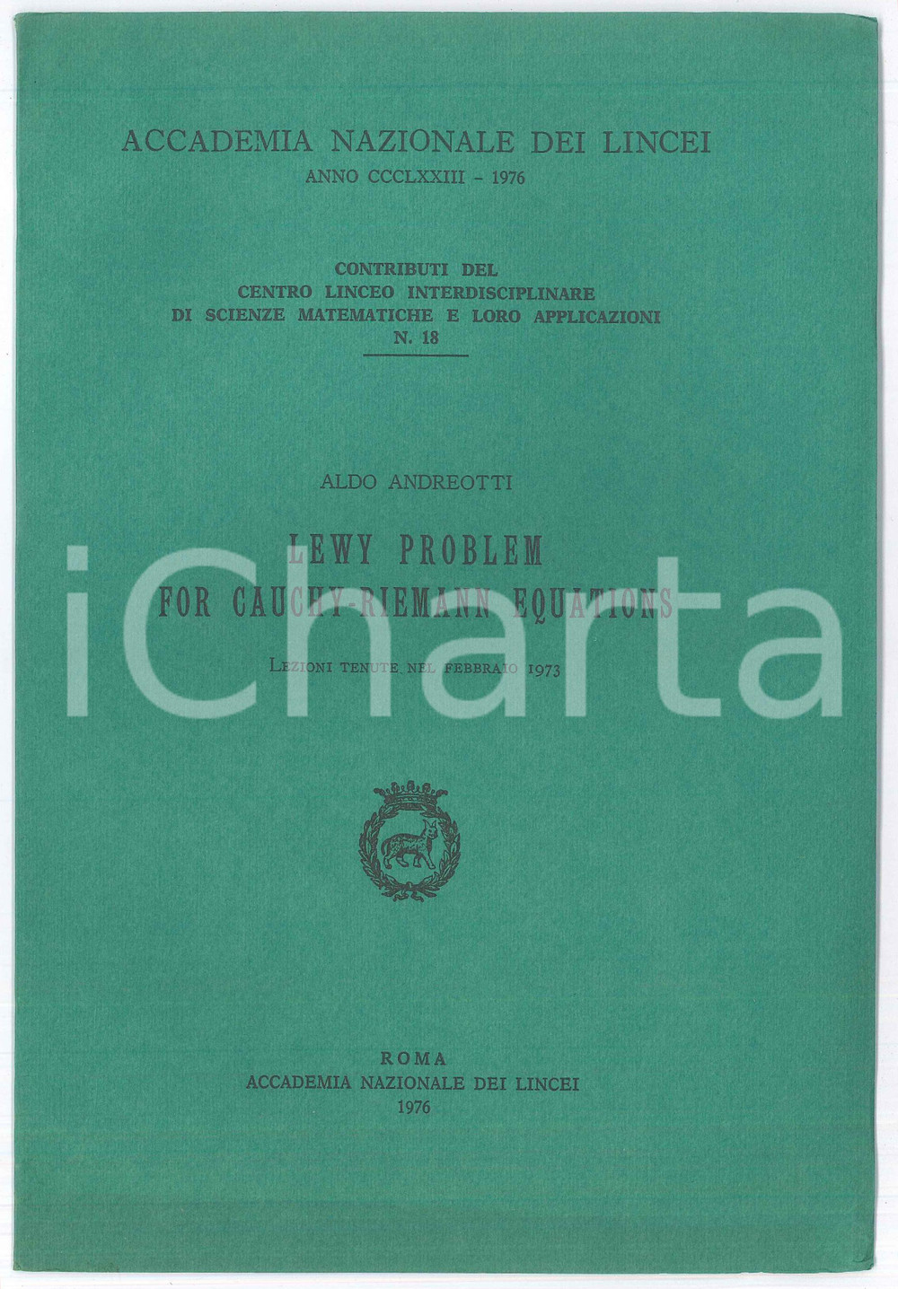Libro, pubblicazione d epoca 1976 Aldo ANDREOTTI Lewy problem for CauchyRiemann equations Accademia LINCEI 1