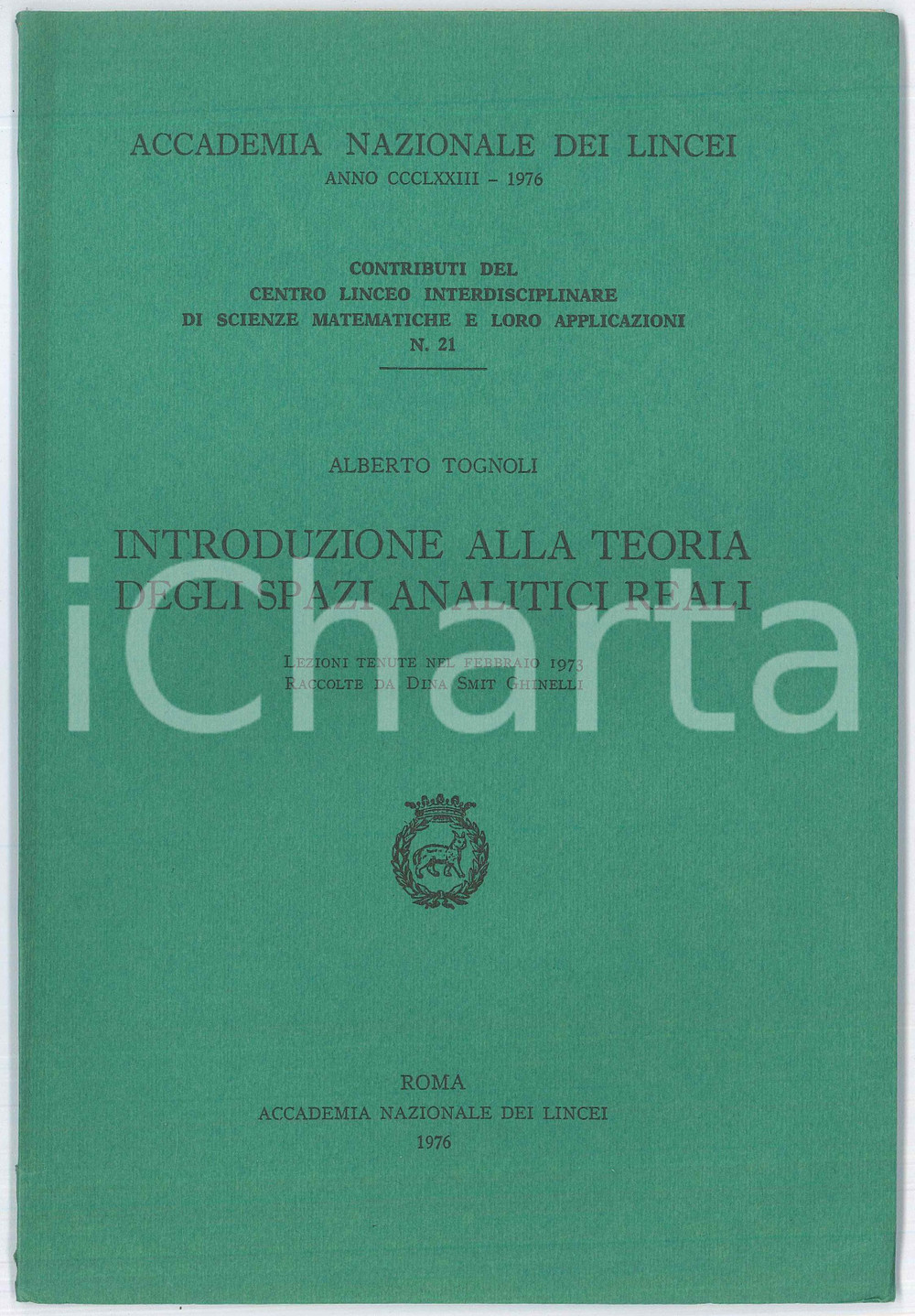 Libro, pubblicazione d epoca 1976 Alberto TOGNOLI Introduzione alla teoria degli spazi analitici reali 1