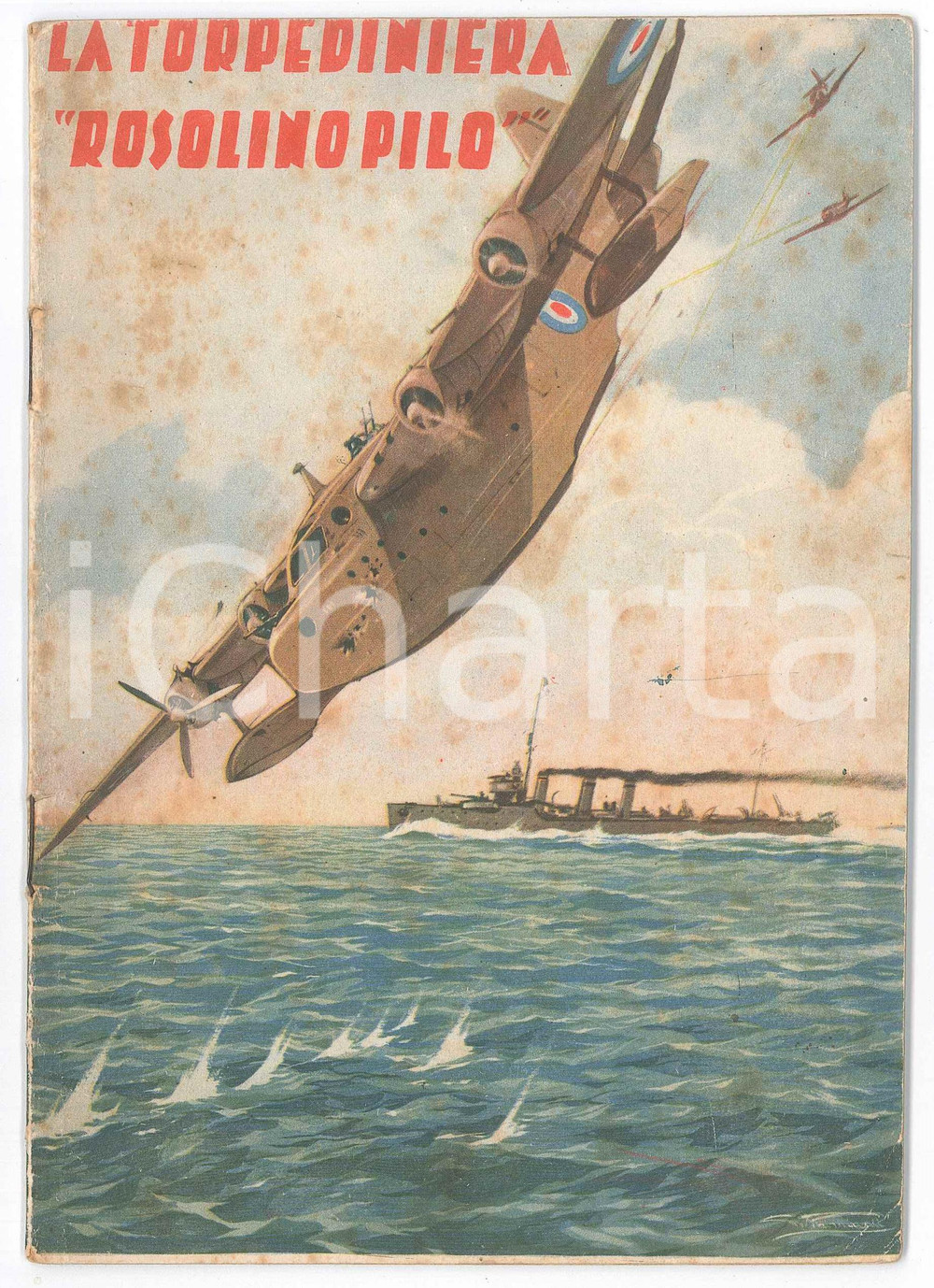 Libro, pubblicazione d epoca 1941 Guido MINCHILLI La torpediniera Rosolino Pilo Eroi del mare nÂ° 3 1