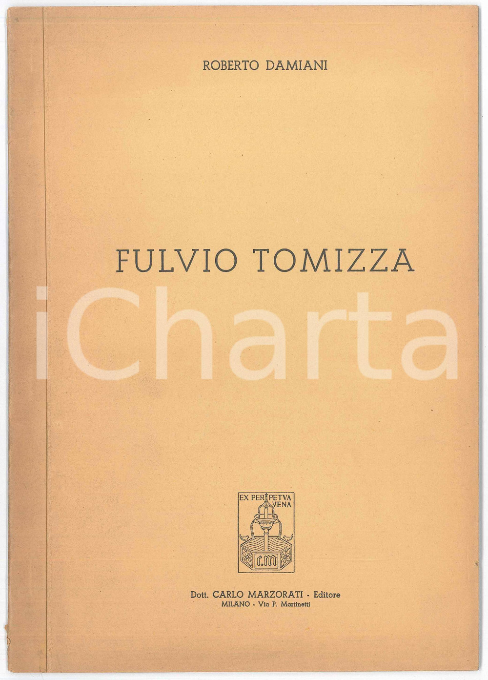 Libro, pubblicazione d epoca 1975 ca Roberto DAMIANI Scritto su Fulvio TOMIZZA Editore Dott. Carlo Marzorati 1