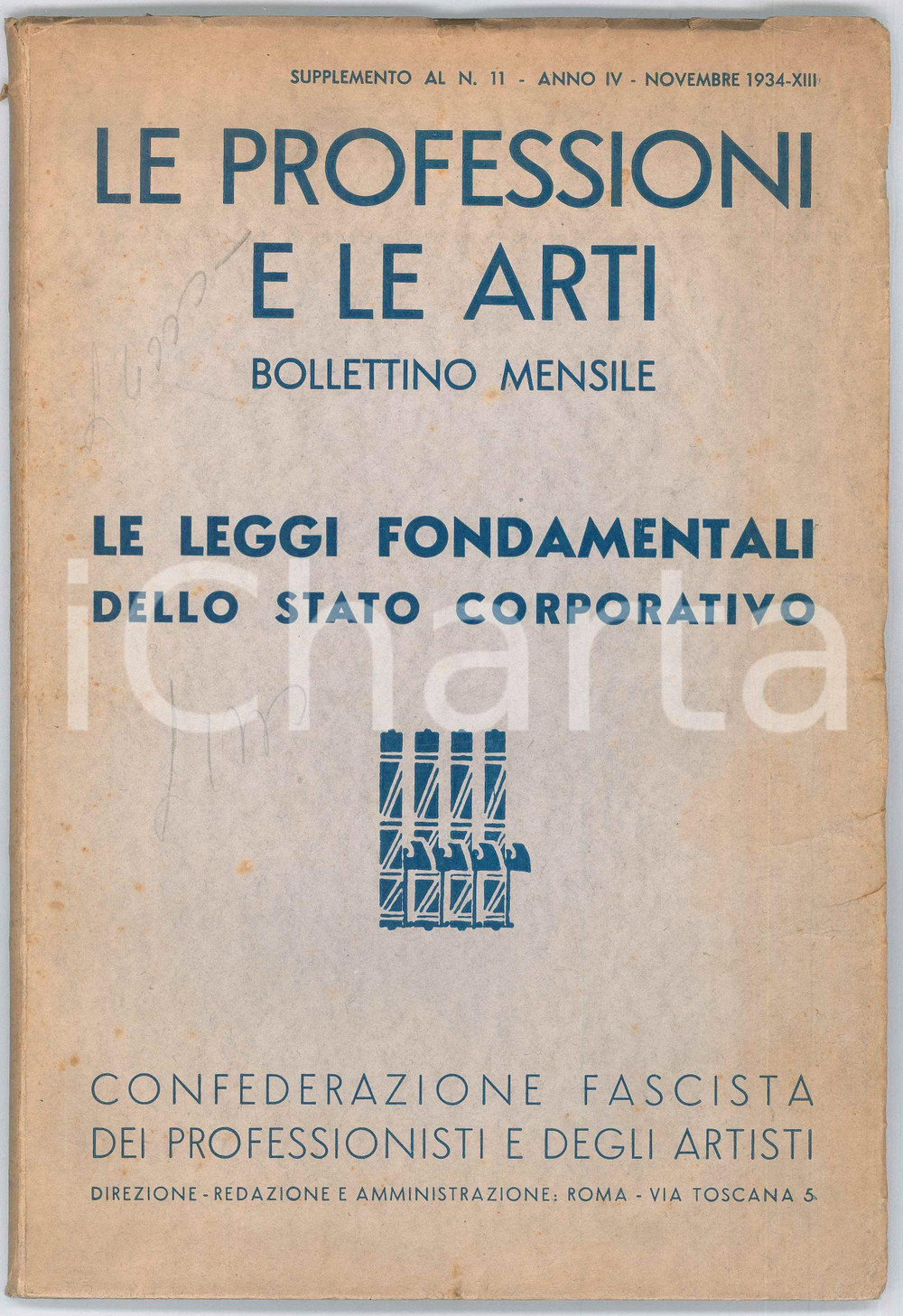 Giornale, rivista storica 1934 LE PROFESSIONI E LE ARTI Le leggi fondamentali dello Stato corporativo 1