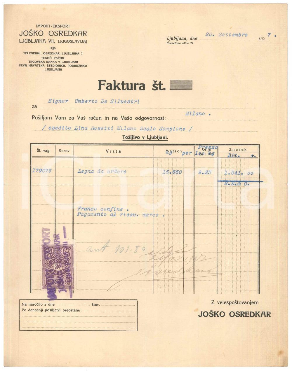 1927 LJUBLJANA (SLOVENIA) Import-Export Josko OSKREDAR - Fattura per legna Fattura originale d'epoca, su carta intestata. PAGINE: 1 CONDIZIONI:FAIR/discreto piegature d'epoca originale e autentica 1