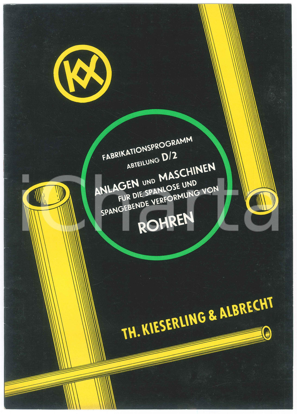 Materiale pubblicitario d’epoca 1958 SOLINGEN Th. KIESERLING & ALBRECHT  Maschinen Rohren Catalogue 1