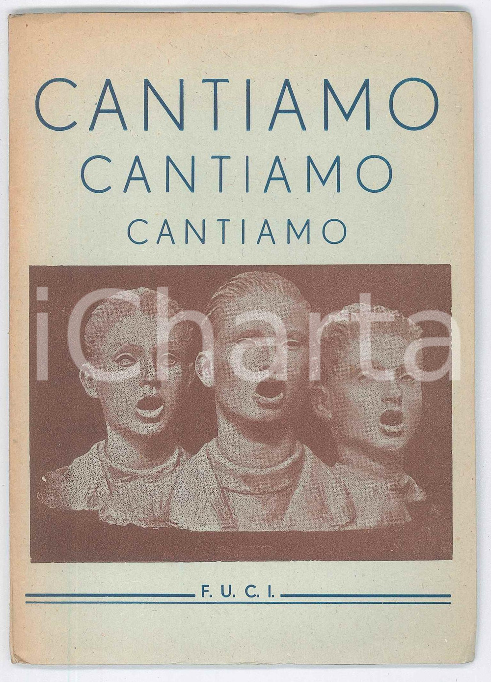 Libro, pubblicazione d epoca 1950 ca F.U.C.I. Cantiamo  Manuale di canti ad uso di brigate e di gitanti 1