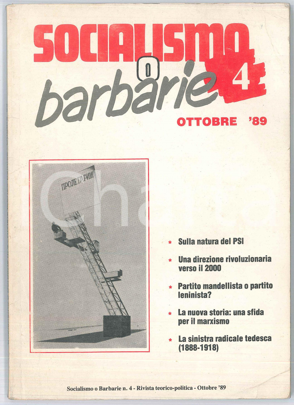 Giornale, rivista storica Ottobre 1989 SOCIALISMO O BARBARIE Sulla natura del PSI Rivista politica 1