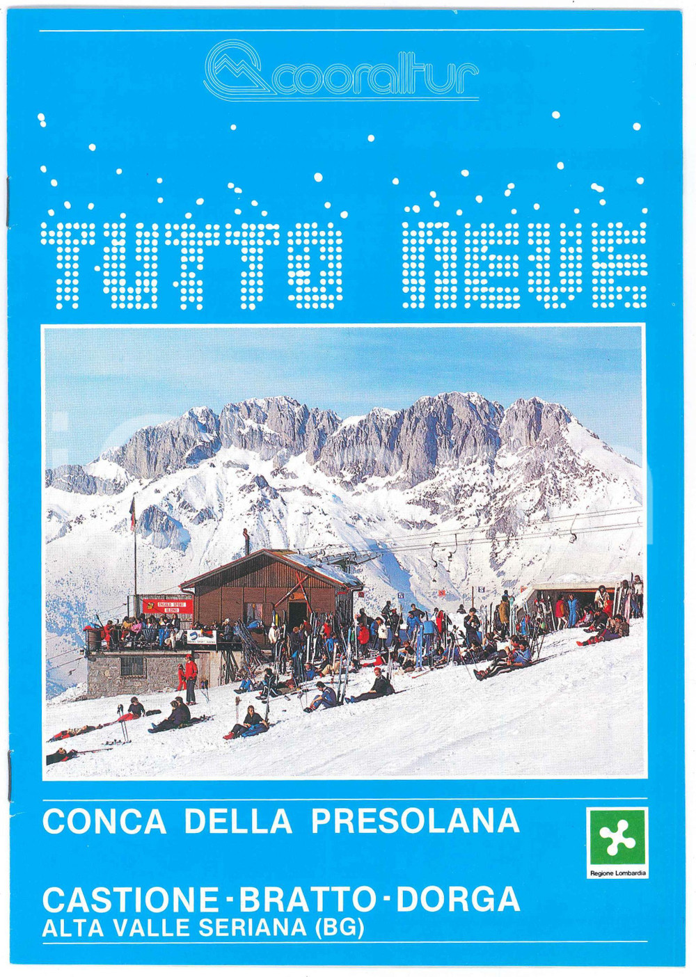 Materiale pubblicitario d’epoca 1985 COORALTUR  TUTTO NEVE Sciare alla CONCA DELLA PRESOLANA Pubblicazione 1