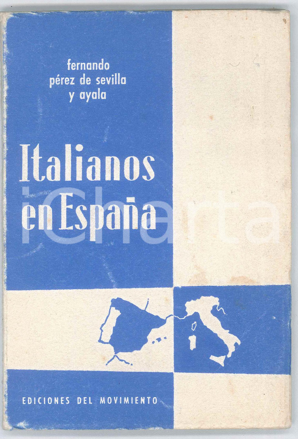 Libro, pubblicazione d epoca 1958 Fernando PEREZ DE SEVILLA Y AYALA  Italianos en EspaÃ±a 78 p. 1