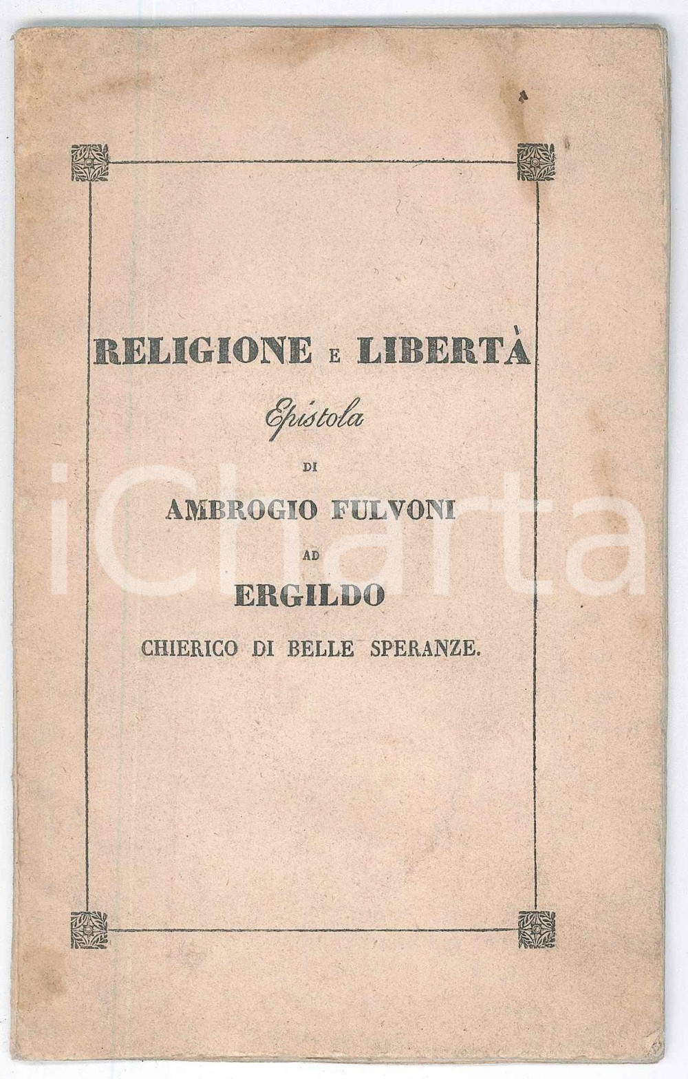 Libro, pubblicazione d epoca 1880 ca Religione e libertÃ   Epistola di Ambrogio FULVONI a Ergildo chierico 1