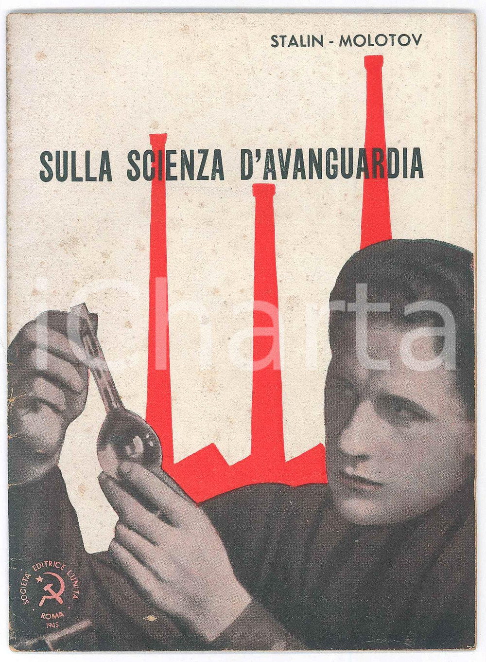 Libro, pubblicazione d epoca 1945 STALIN  MOLOTOV Sulla scienza d avanguardia Ed. L UNITA  27 pp. 1