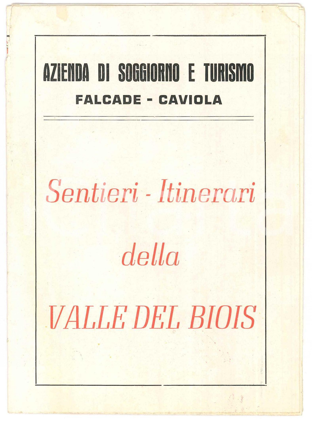 Materiale pubblicitario d’epoca 1950 ca FALCADE  CAVIOLA Itinerari della VALLE DEL BIOIS Pieghevole con mappa 1