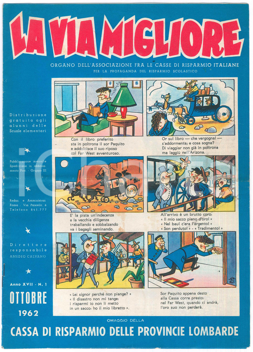 Giornale, rivista storica 1962 LA VIA MIGLIORE Cassa Risparmio Provincie Lombarde  Rivista Anno XVII n.1 1