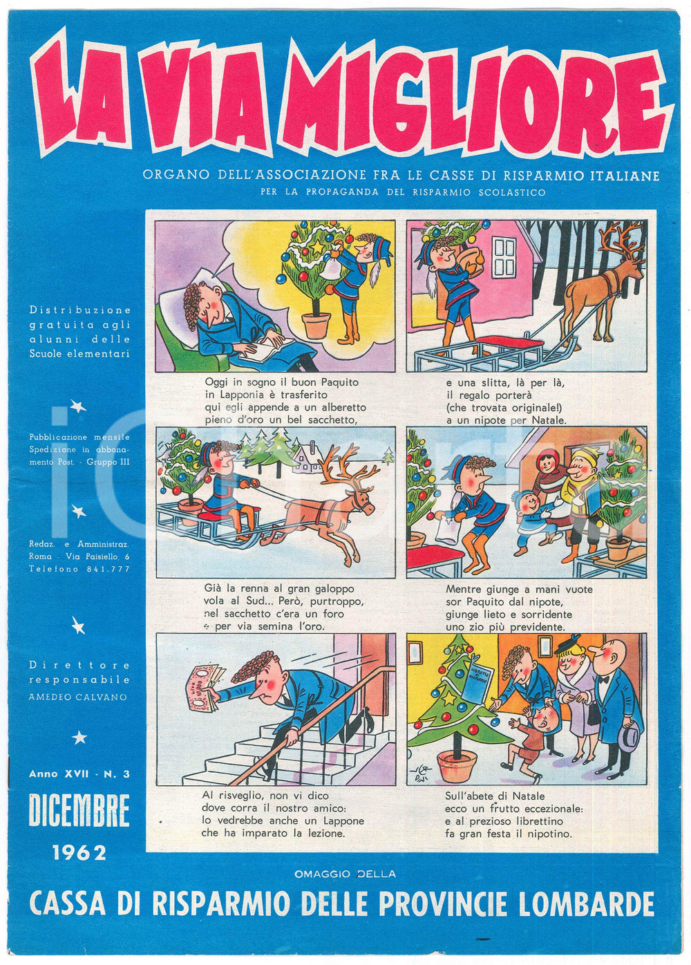 Giornale, rivista storica 1962 LA VIA MIGLIORE Cassa Risparmio Provincie Lombarde  Rivista Anno XVII n.3 1