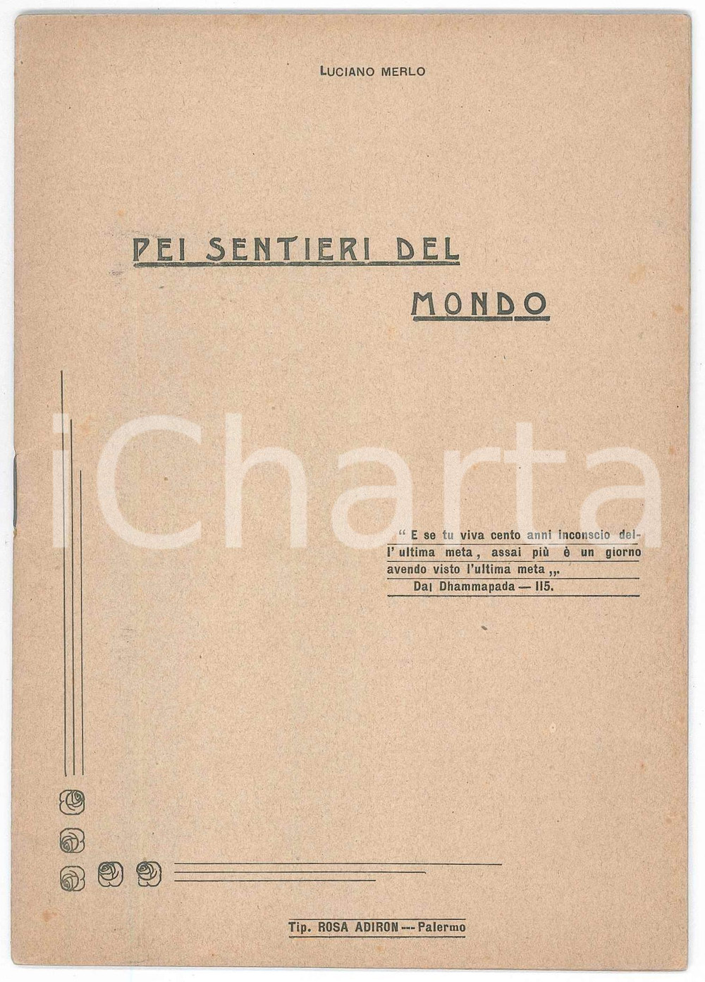 Libro, pubblicazione d epoca 1910 ca Luciano MERLO Pei sentieri del mondo  Tip. Rosa ADIRON PALERMO 1