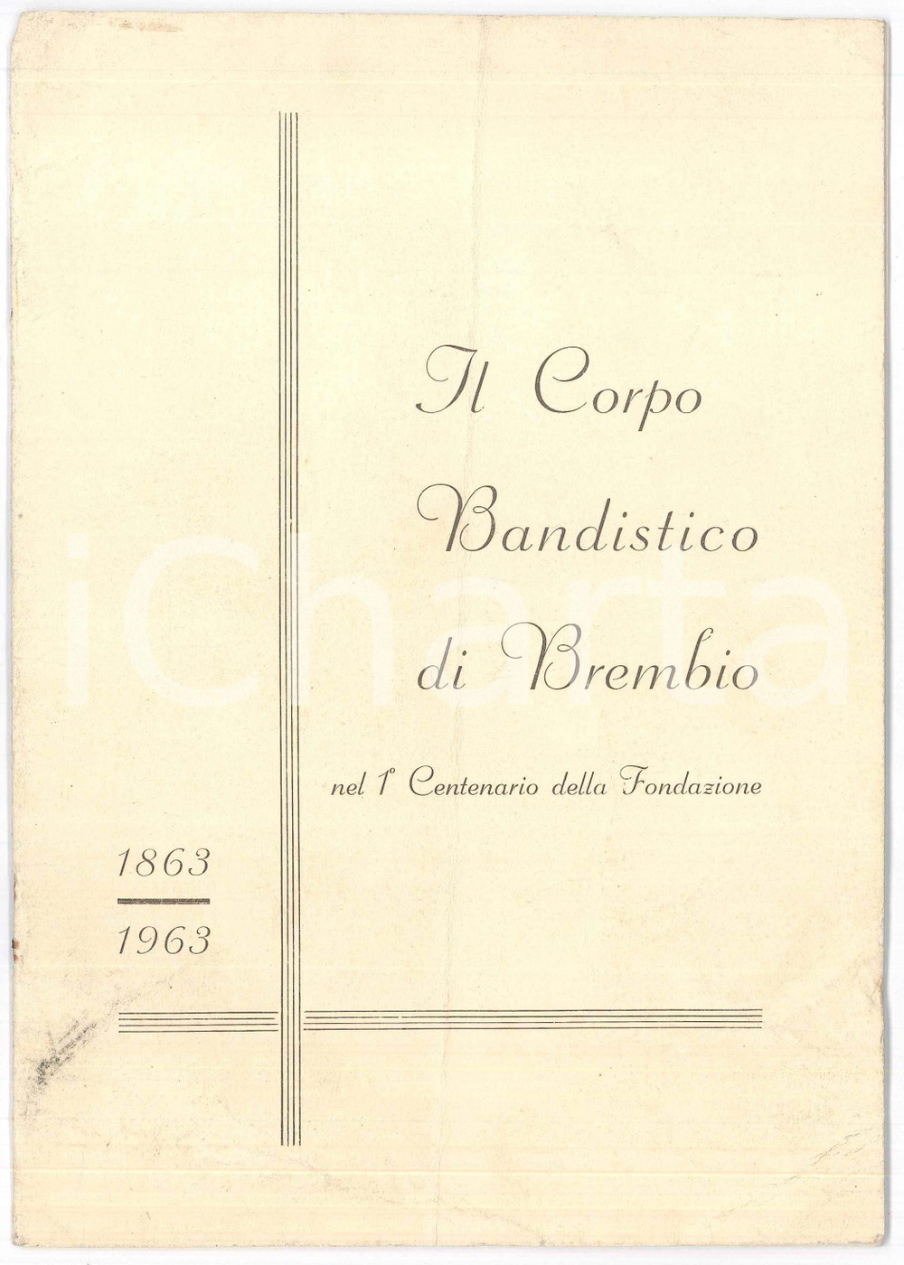 Libro, pubblicazione d epoca 1963 BREMBIO Centenario del corpo bandistico  Pubblicazione 17x24 cm 1