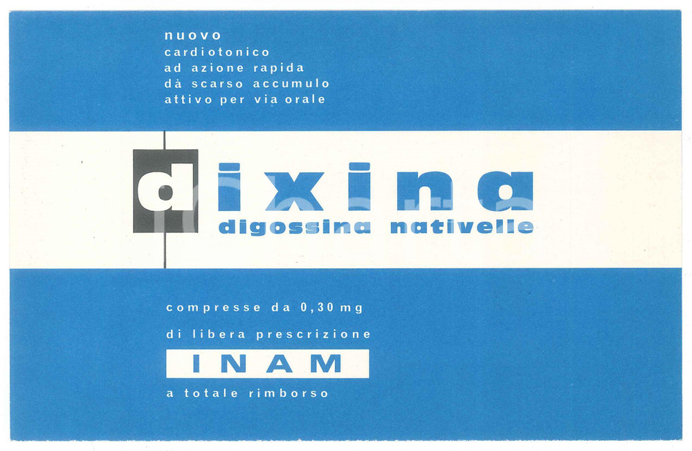 Materiale pubblicitario d’epoca 1962 FARMACEUTICA MILANO  NATIVELLE spa  DIXINA digossina PubblicitÃ  1