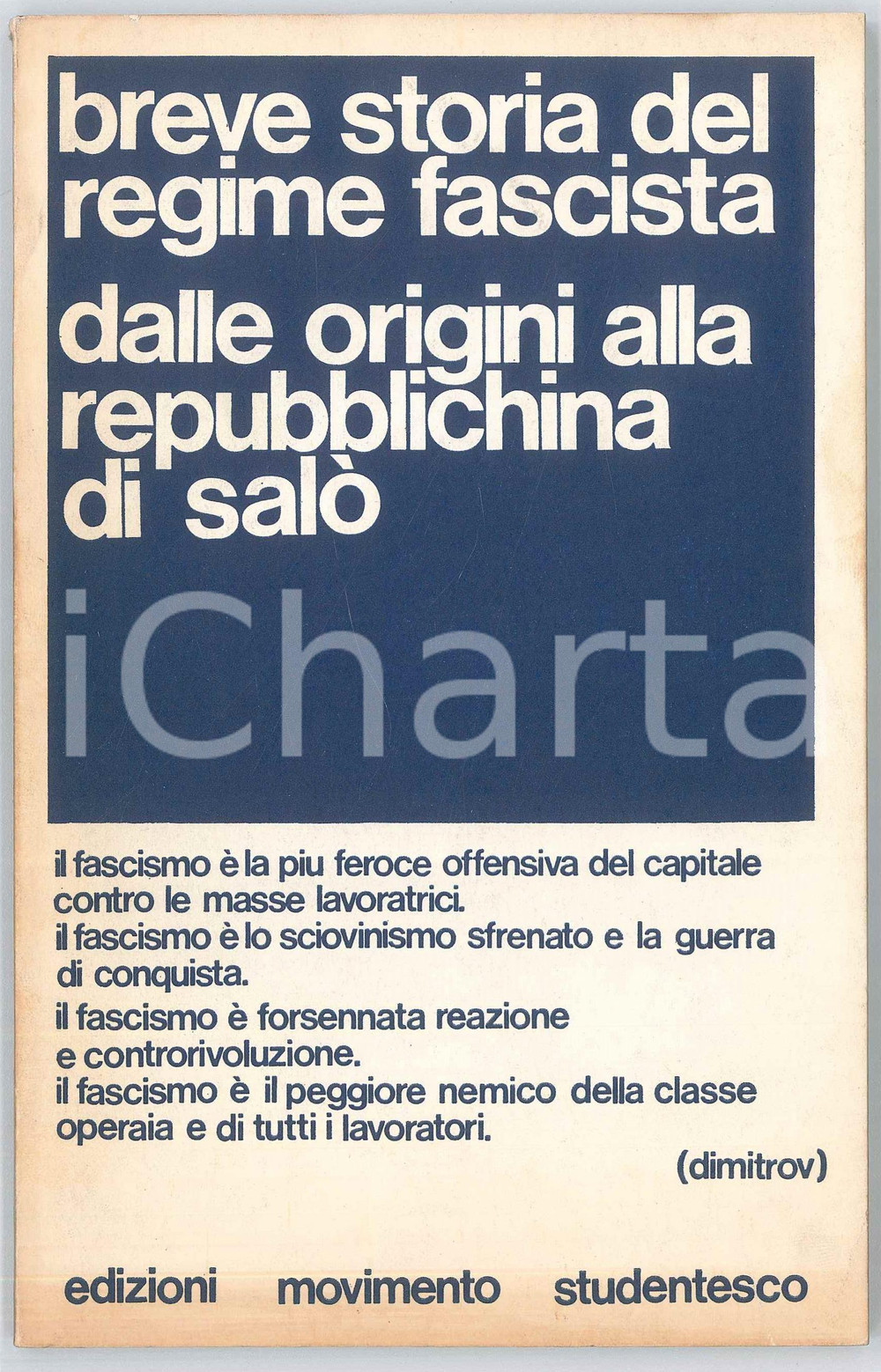 Libro, pubblicazione d epoca 1972 MOVIMENTO STUDENTESCO Breve storia del regime fascista 89 pp. 1