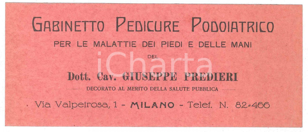 Materiale pubblicitario d’epoca 1930 ca MILANO Via Valpetrosa  Giuseppe PREDIERI Gabinetto Pedicure Biglietto 1
