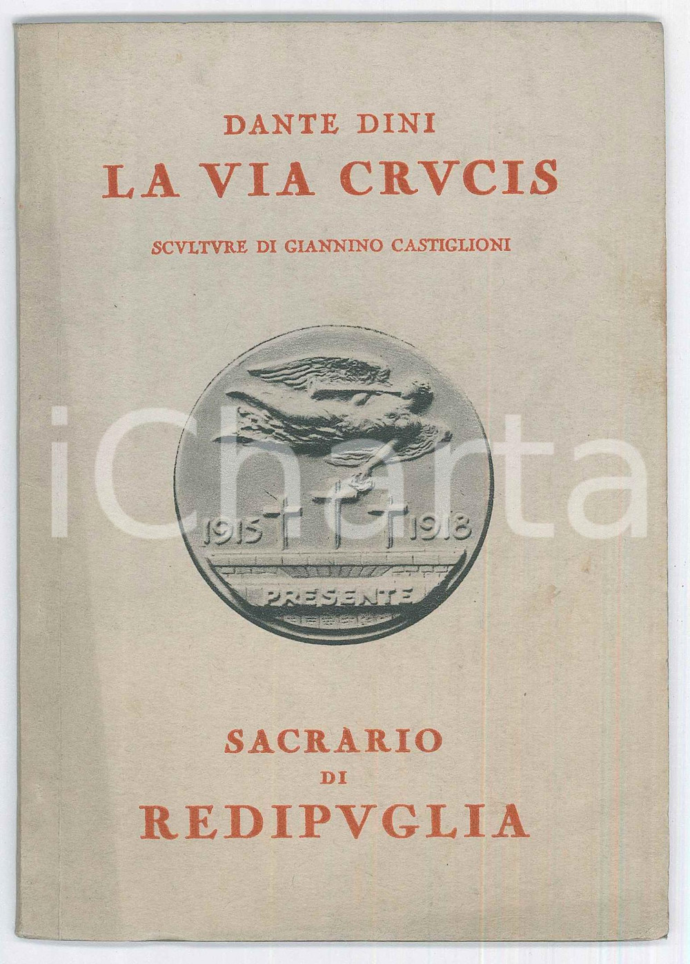 Libro, pubblicazione d epoca 1939 Dante DINI La Via Crucis  Sculture CASTIGLIONI  Sacrario di REDIPUGLIA 1