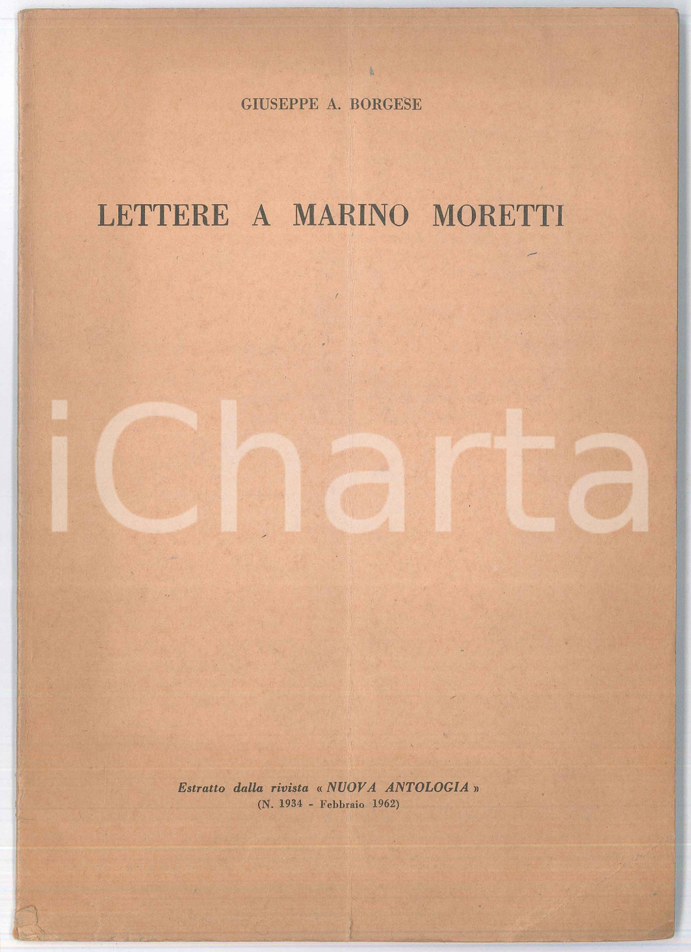 Libro, pubblicazione d epoca 1962 Giuseppe A. BORGESE Lettere a Marino Moretti 24 pp. 1