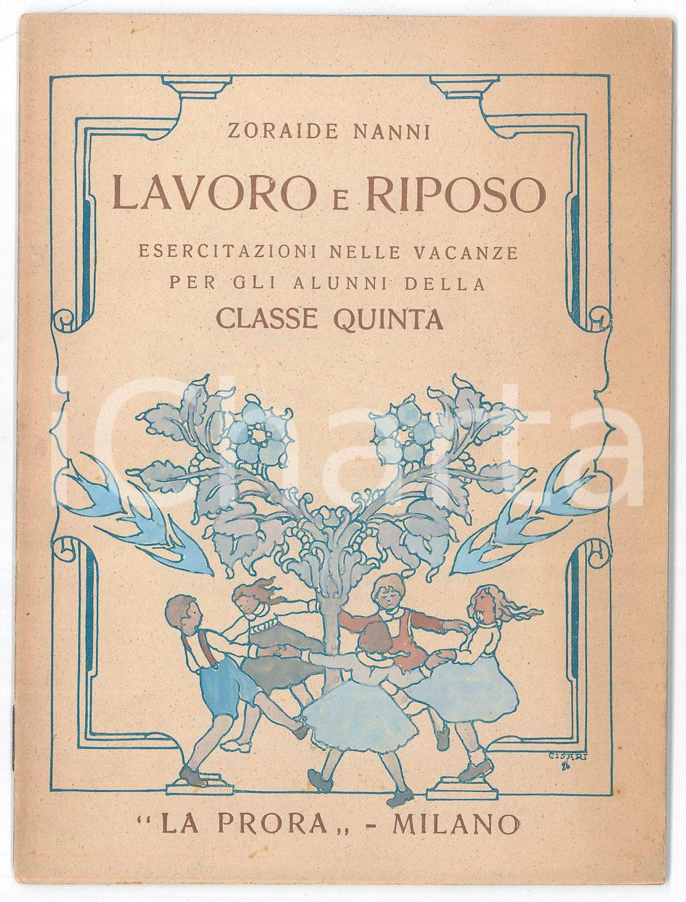 Libro, pubblicazione d epoca 1942 Zoraide NANNI Lavoro e riposo  Esercitazioni classe V Ed. LA PRORA Milano 1