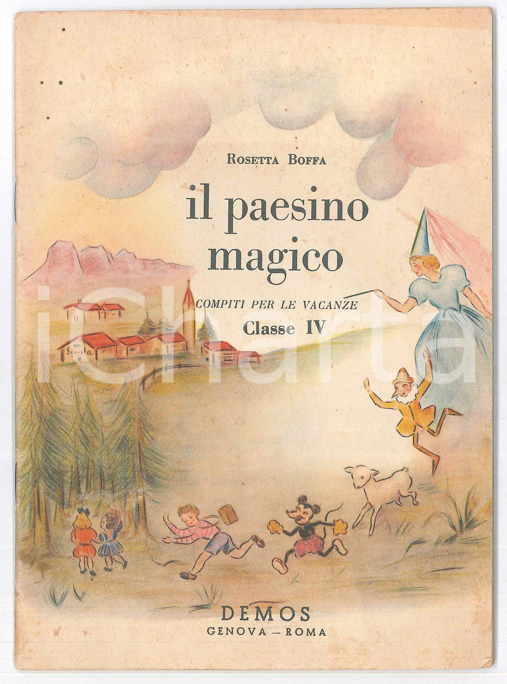 Libro, pubblicazione d epoca 1955 ca Rosetta BOFFA Il paesino magico  Compiti per le vacanze classe IV 1