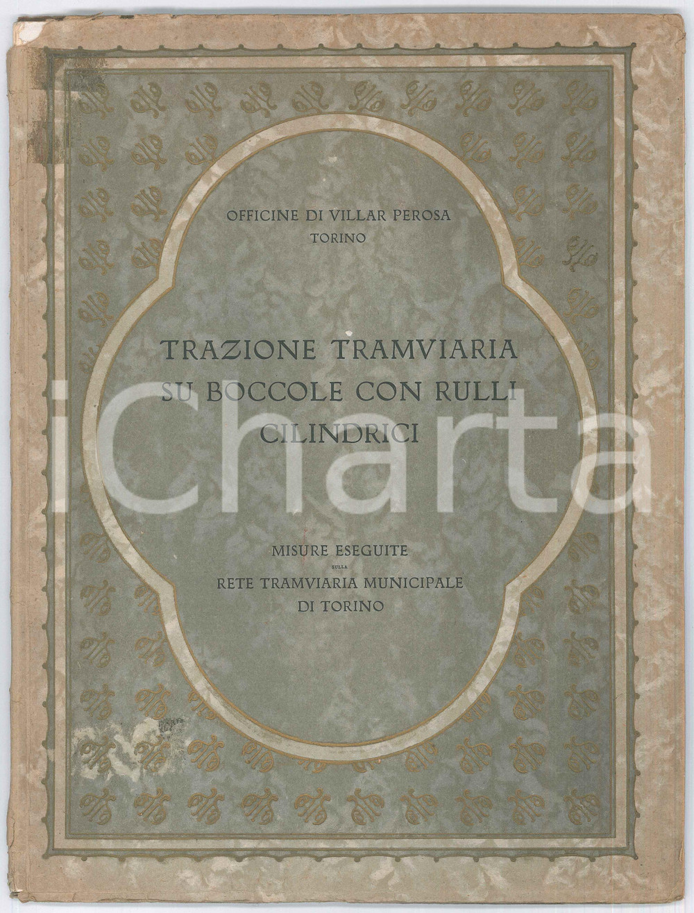 Libro, pubblicazione d epoca 1929 TORINO Officine di VILLAR PEROSA Trazione tramviaria su boccole con rulli 1