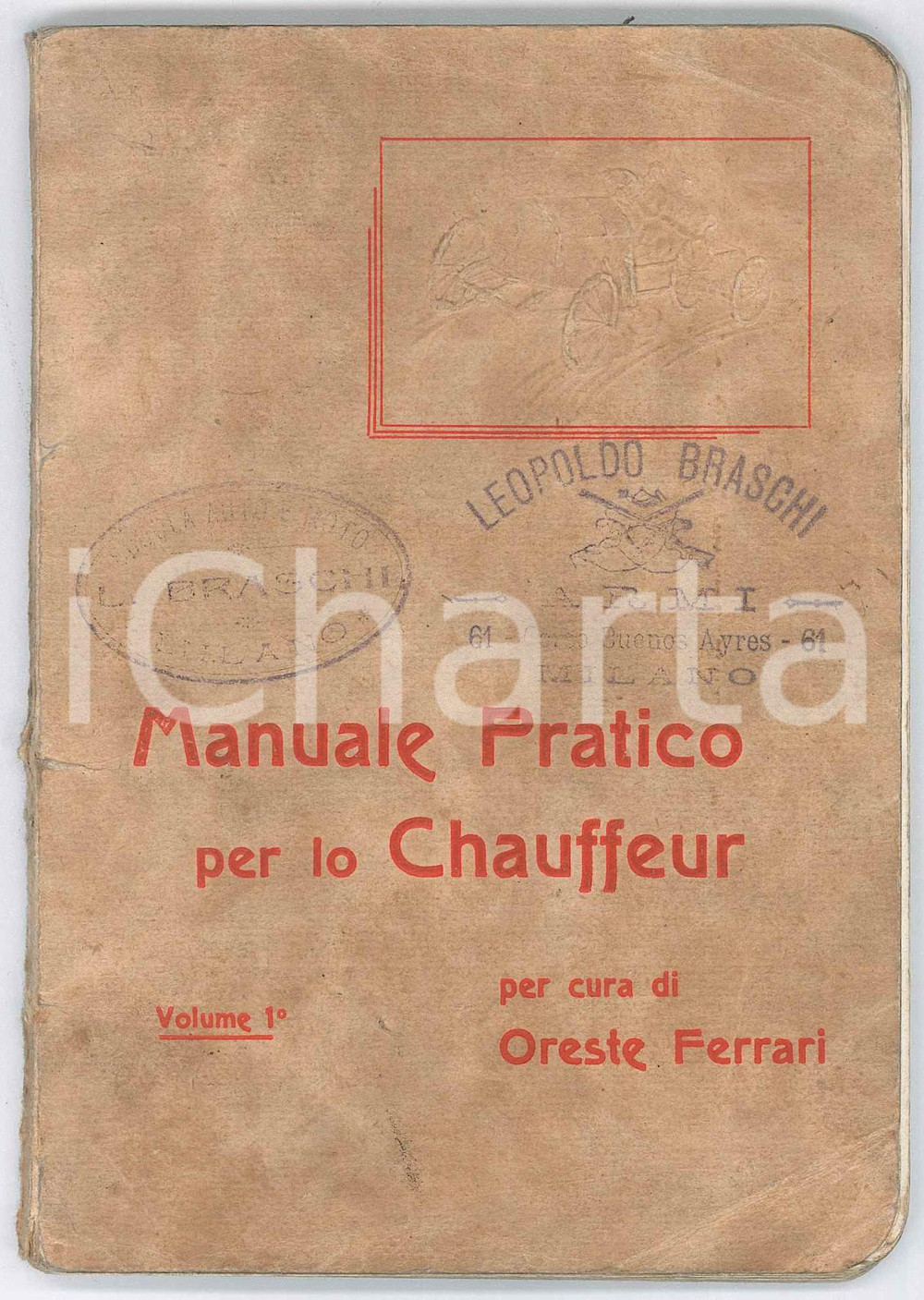 Libro, pubblicazione d epoca 1910 ca Oreste FERRARI Manuale pratico per lo chauffeur Vol. I 4 Edizione 1