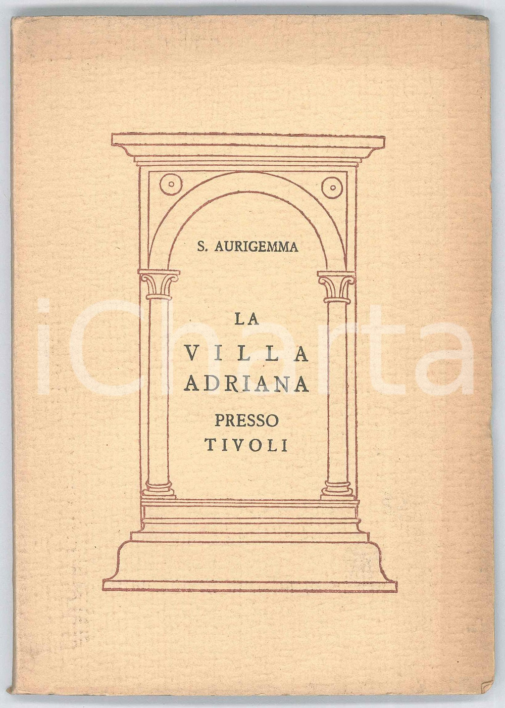 Libro, pubblicazione d epoca 1953 Salvatore AURIGEMMA La Villa Adriana presso Tivoli 25 tavole 1