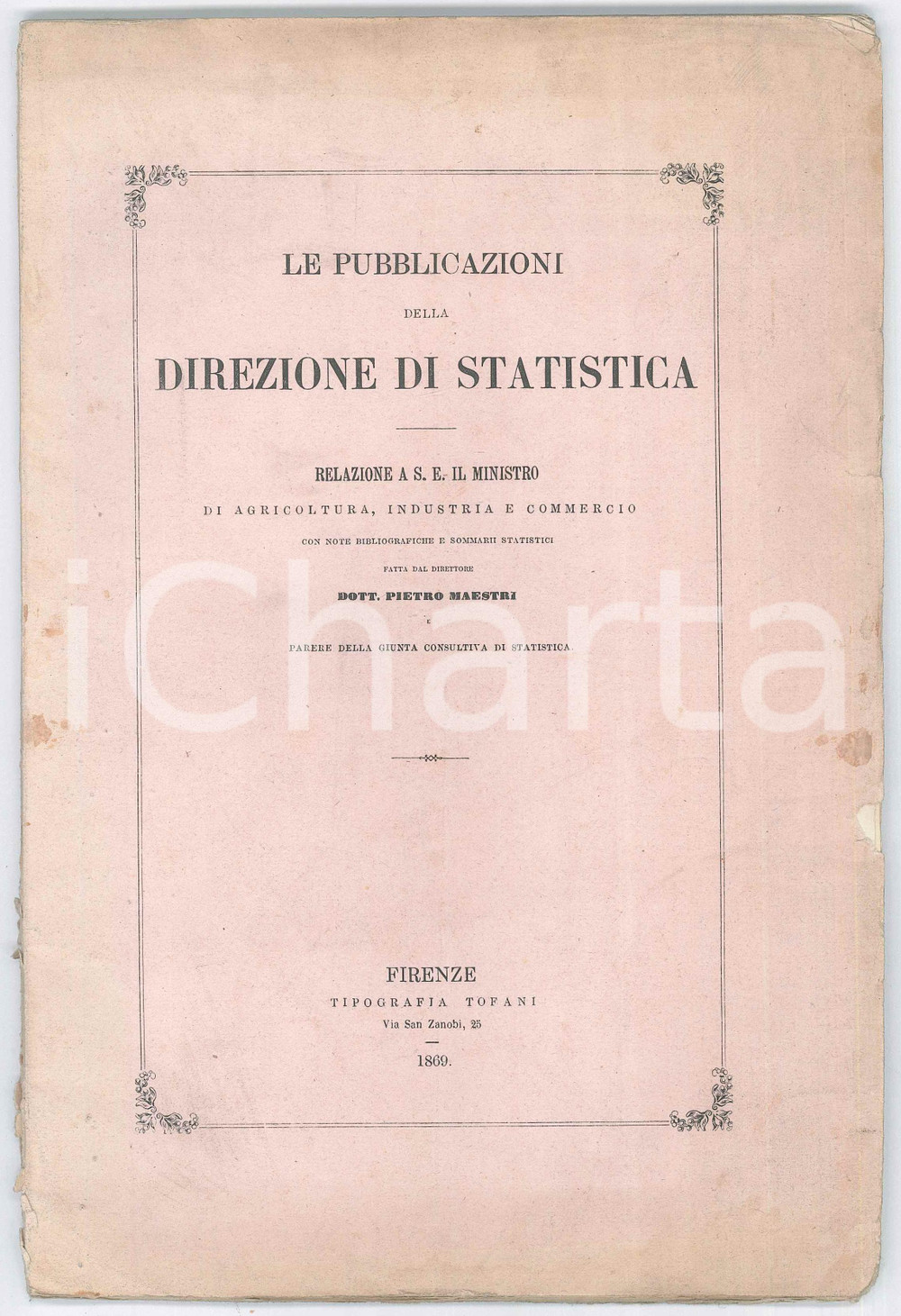 Libro, pubblicazione d epoca 1869 DIREZIONE DI STATISTICA Pietro MAESTRI Relazione a S. E. il Ministro 1