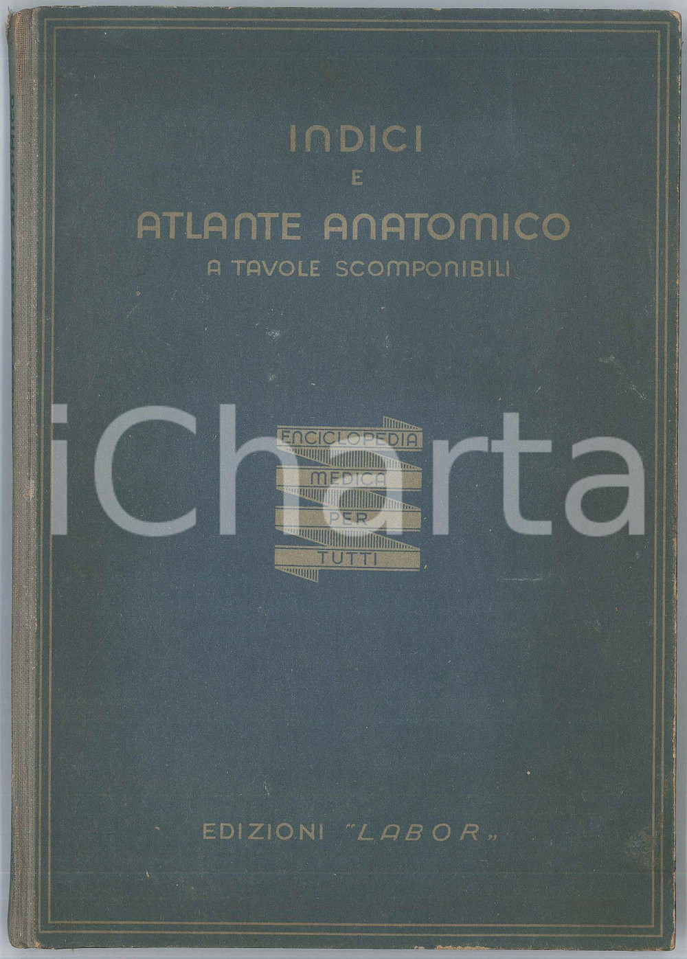 Libro, pubblicazione d epoca 1948 Enciclopedia medica per tutti  indici e atlante anatomico Ed. LABOR 1