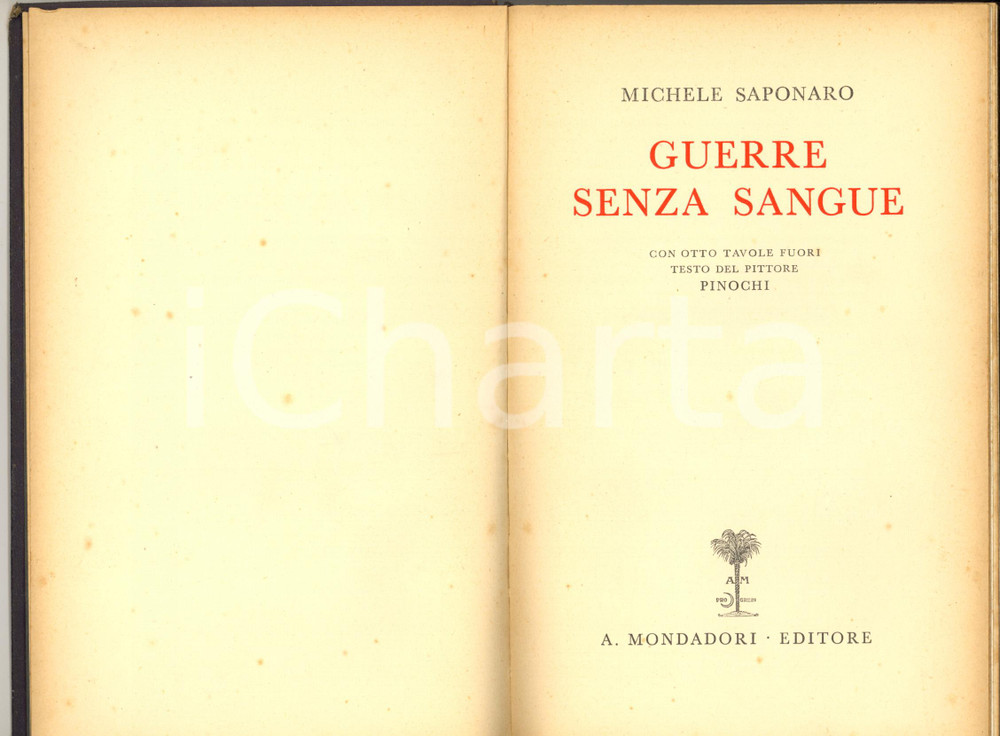 Libro, pubblicazione d epoca 1931 Michele SAPONARO Guerre senza sangue  Tavole PINOCHI Mondadori 1