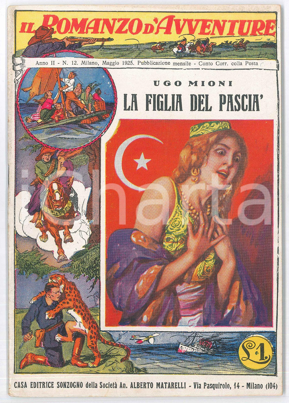 Giornale, rivista storica 1925 Ugo MIONI La figlia del pasciÃ  ROMANZO D AVVENTURE n.12 Anno II 1