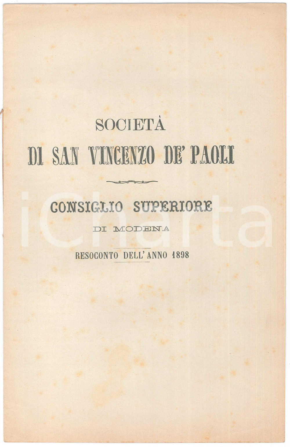 Documento originale, autentico 1898 MODENA SocietÃ  S. VINCENZO DE  PAOLI Consiglio Superiore  Resoconto 1