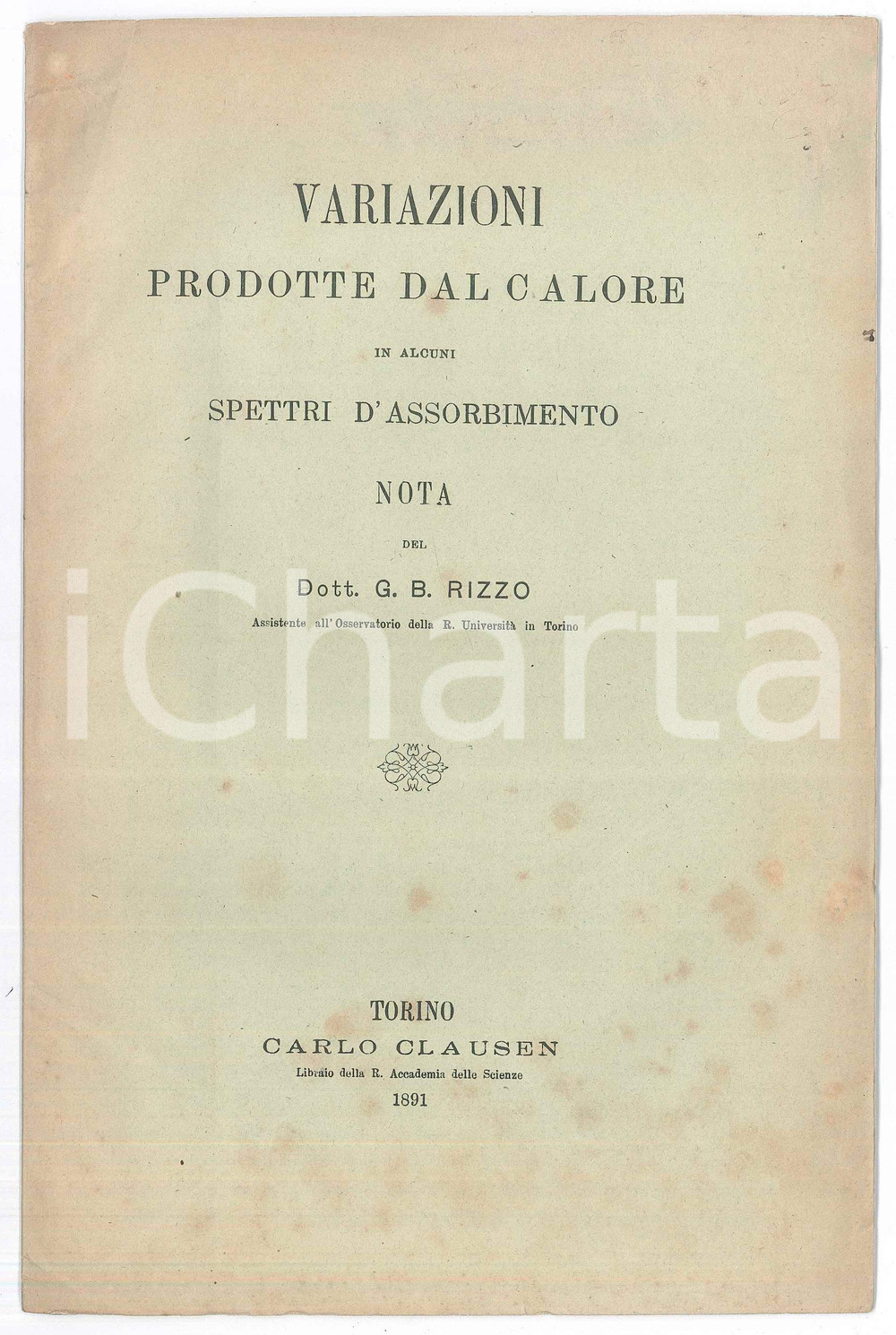Libro, pubblicazione d epoca 1891 G. B. RIZZO Variazioni prodotte dal calore in spettri d assorbimento 1