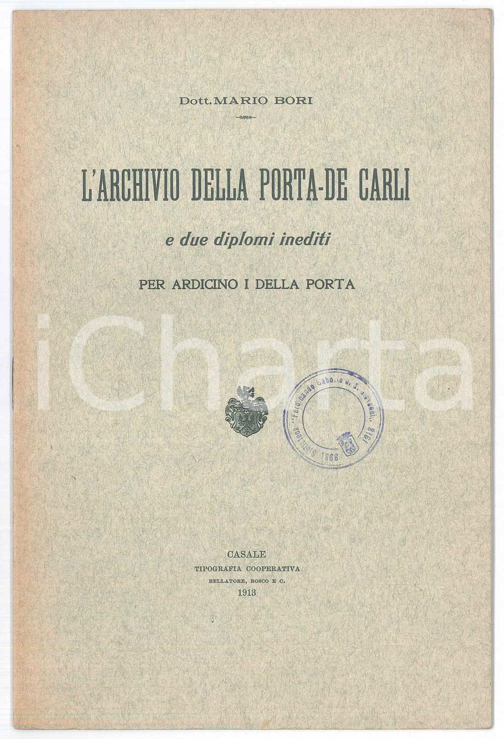 Libro, pubblicazione d epoca 1913 Mario BORI L archivio DELLA PORTADE CARLI e due diplomi inediti 1