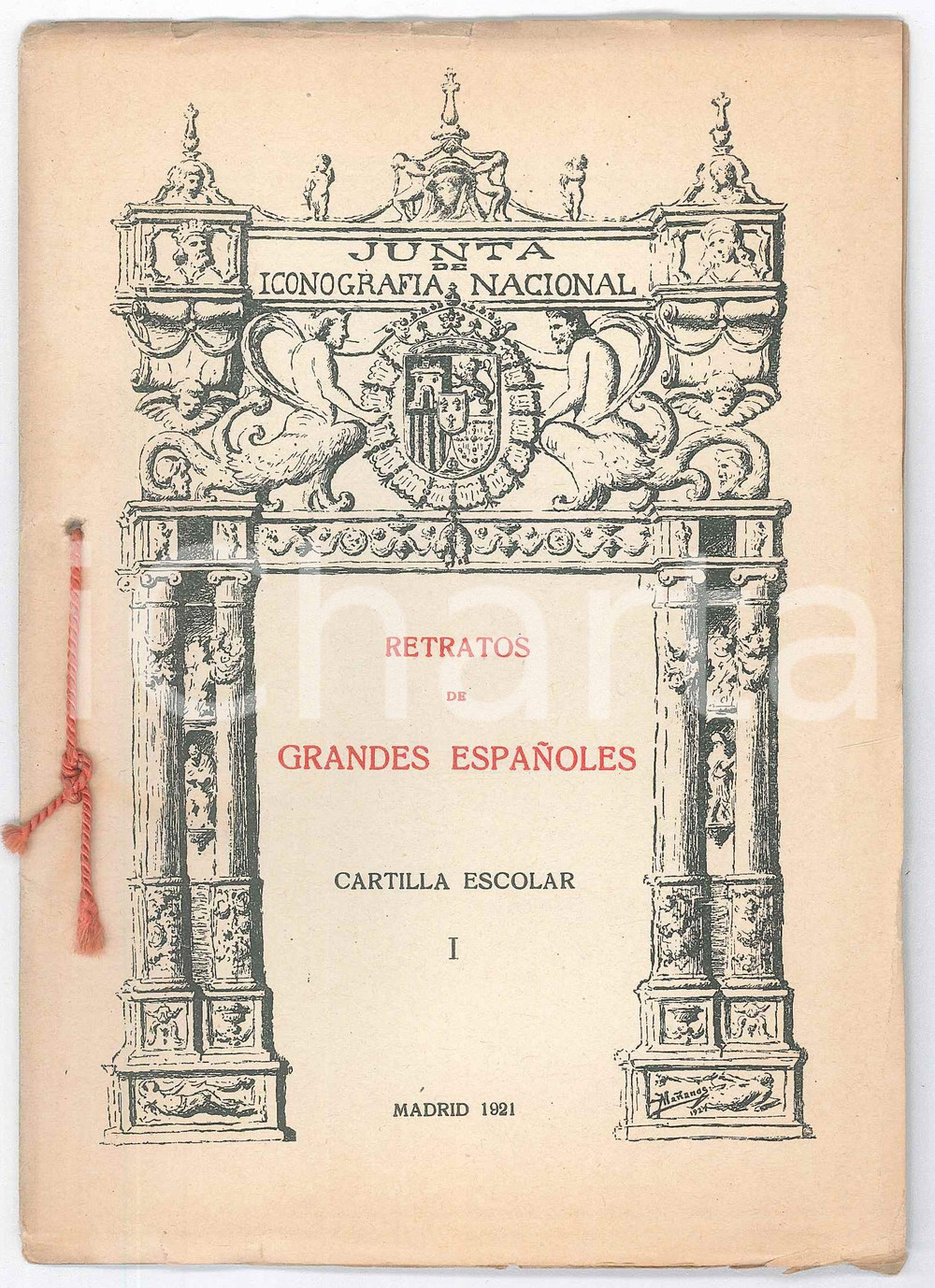 Libro, pubblicazione d epoca 1921 MADRID Retratos de grandes espaÃ±oles. Cartilla escolar iconogrÃ¡fica I 1