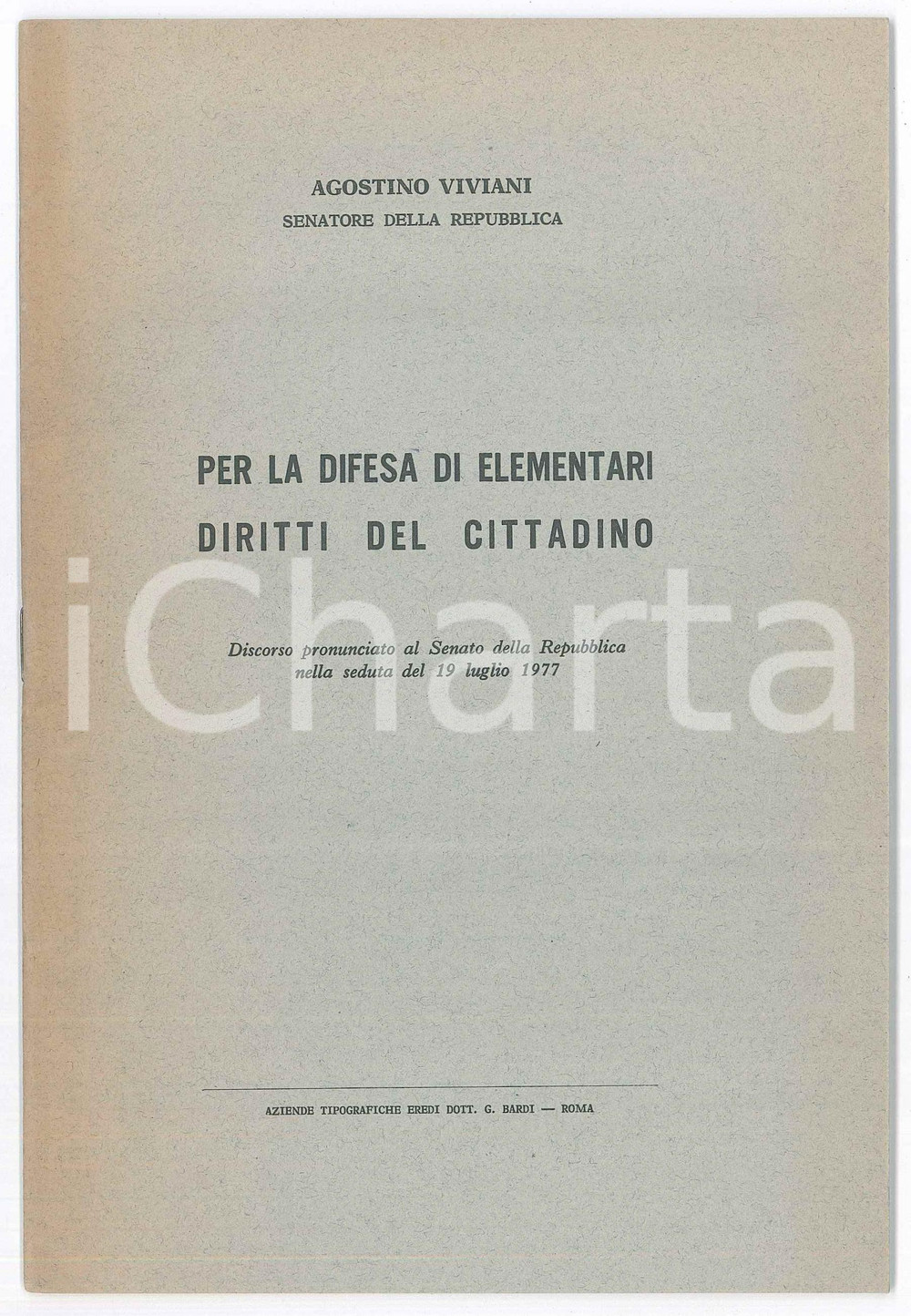 Libro, pubblicazione d epoca 1977 Agostino VIVIANI Per la difesa di elementari diritti del cittadino 25 pp. 1