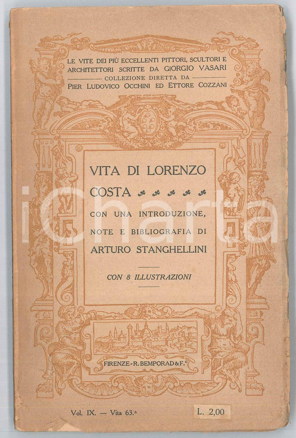 Libro, pubblicazione d epoca 1912 Giorgio VASARI Vita di Lorenzo Costa  a cura di A. STANGHELLINI BEMPORAD 1