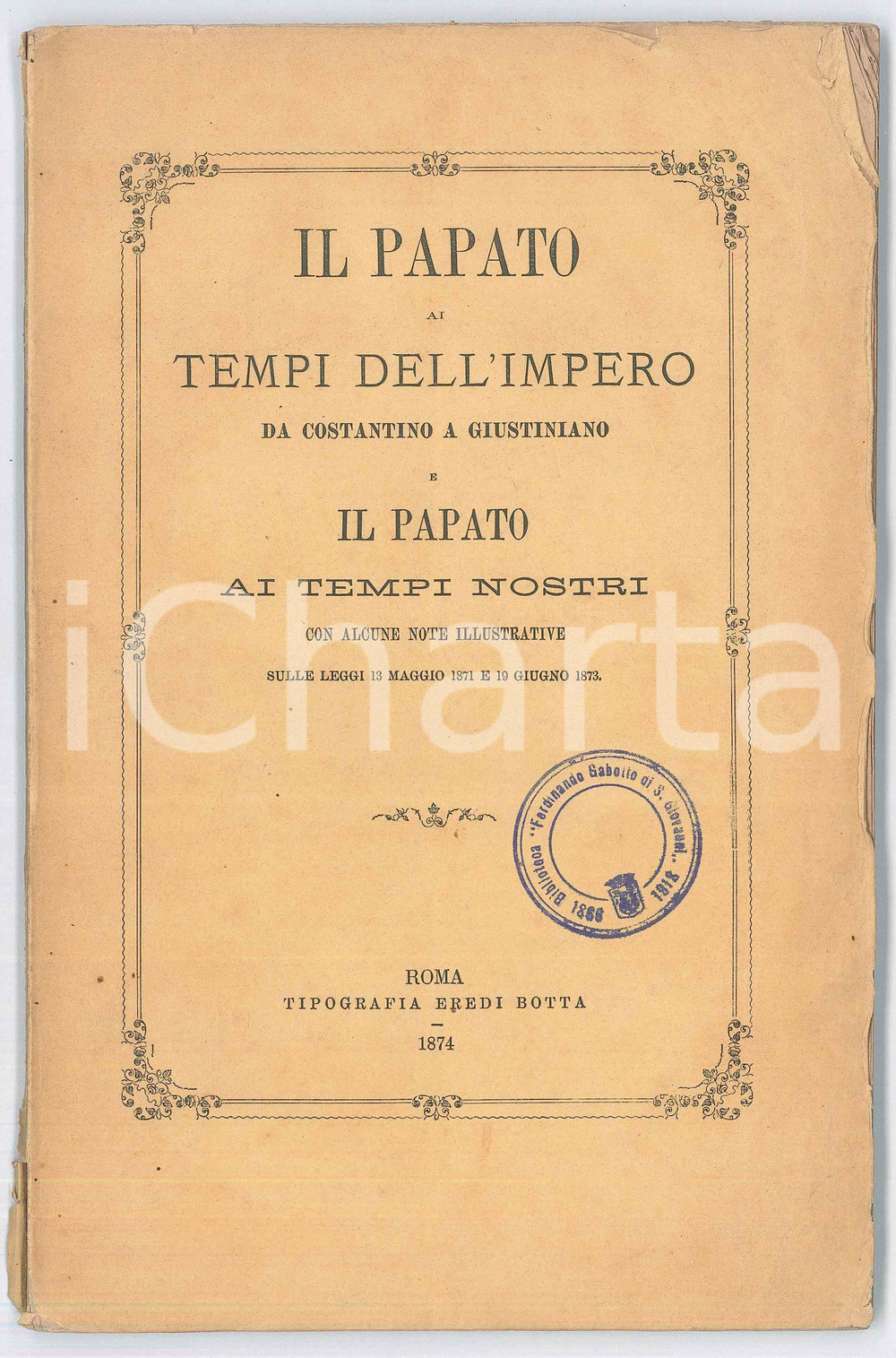 Libro, pubblicazione d epoca 1874 Giuseppe FERRERI Il Papato ai tempi dell Impero  Ai tempi nostri 1