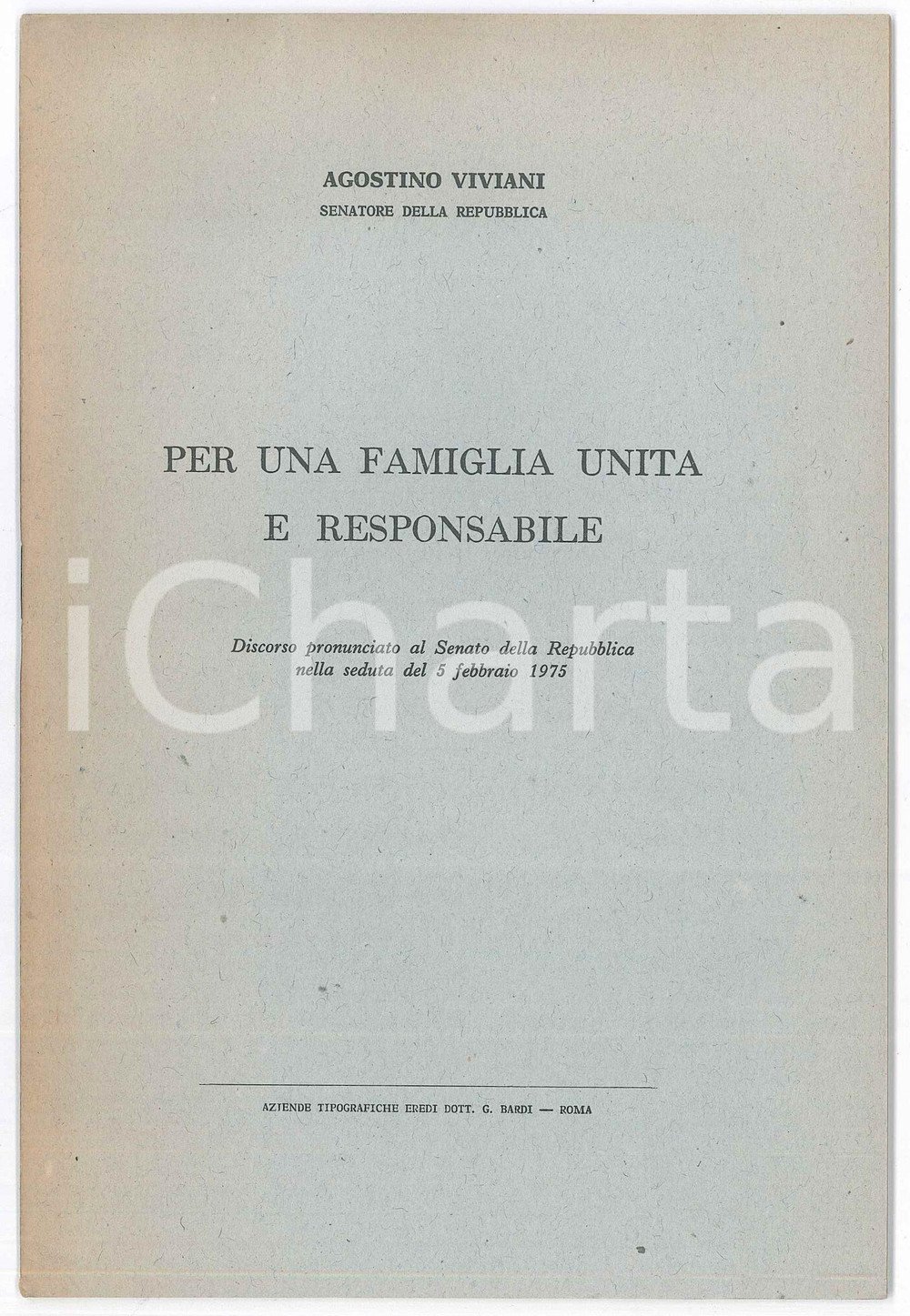 Libro, pubblicazione d epoca 1975 Senatore Agostino VIVIANI Per una famiglia unita e responsabile 21 pp. 1