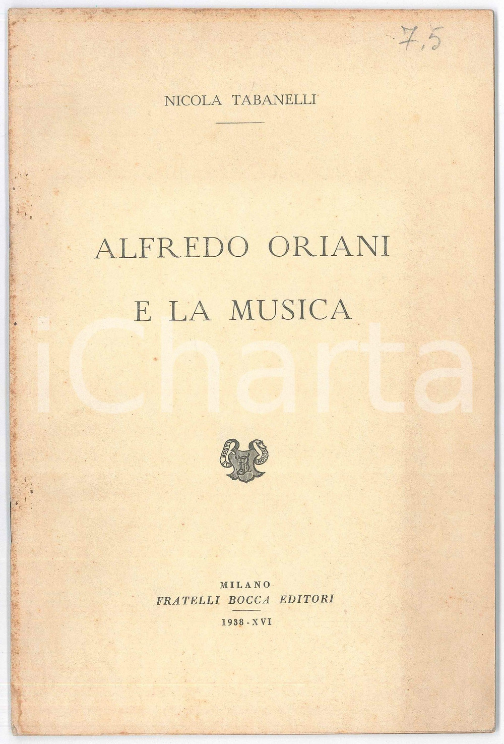 Libro, pubblicazione d epoca 1938 Nicola TABANELLI Alfredo Oriani e la musica  Fratelli BOCCA Editori 1