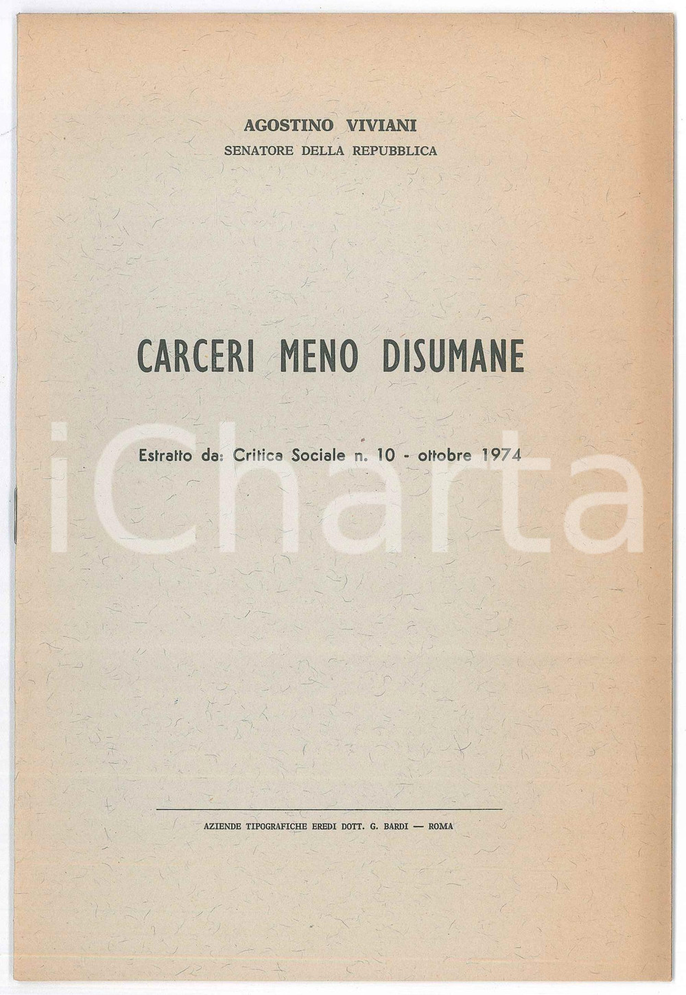 Libro, pubblicazione d epoca 1974 Senatore Agostino VIVIANI Carceri meno disumane 12 pp. 1