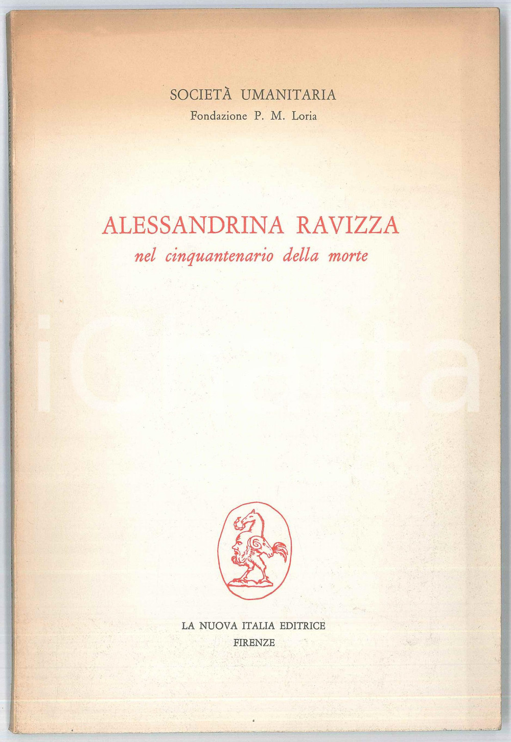 Libro, pubblicazione d epoca 1916 MILANO SocietÃ  Umanitaria  Alessandrina Ravizza Ed. La Nuova Italia 1