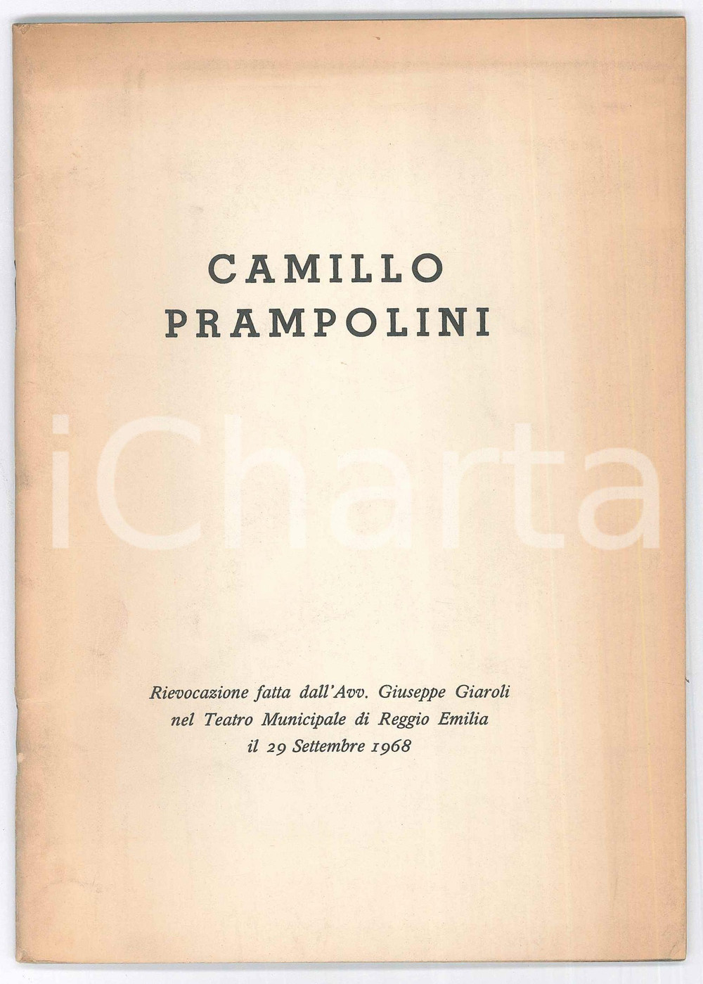 Libro, pubblicazione d epoca 1968 REGGIO EMILIA Avv. Giuseppe GIAROLI  Camillo Prampolini  Rievocazione 1
