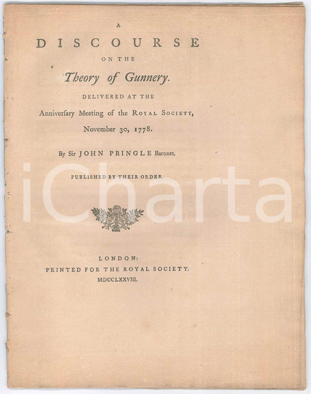 1778 LONDON ROYAL SOCIETY Sir John PRINGLE A discourse on the theory of gunnery Pubblicazione a stampa, su carta pesante, originale d'epoca.PAGINE: 33 POOR/danneggiato macchie di umiditÃ  marginali; piccole mancanze di carta bianca alle penultime due pagine Formato: 21x28 cm originale e autentica 1