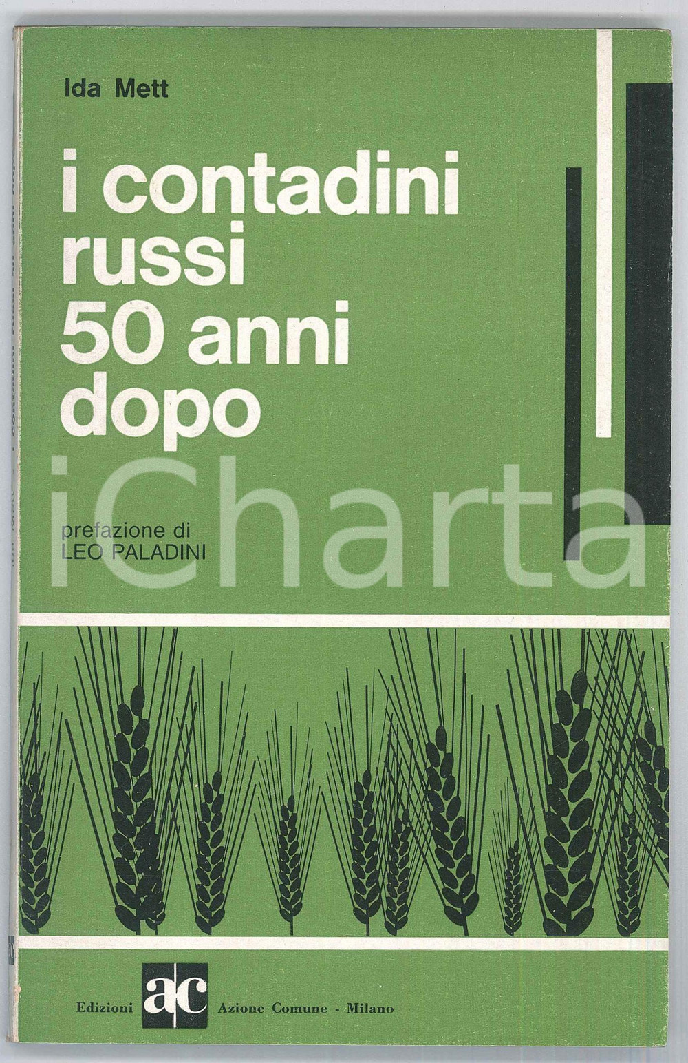 Libro, pubblicazione d epoca 1967 Ida METT I contadini russi 50 anni dopo  Ed. Azione Comune MILANO 1