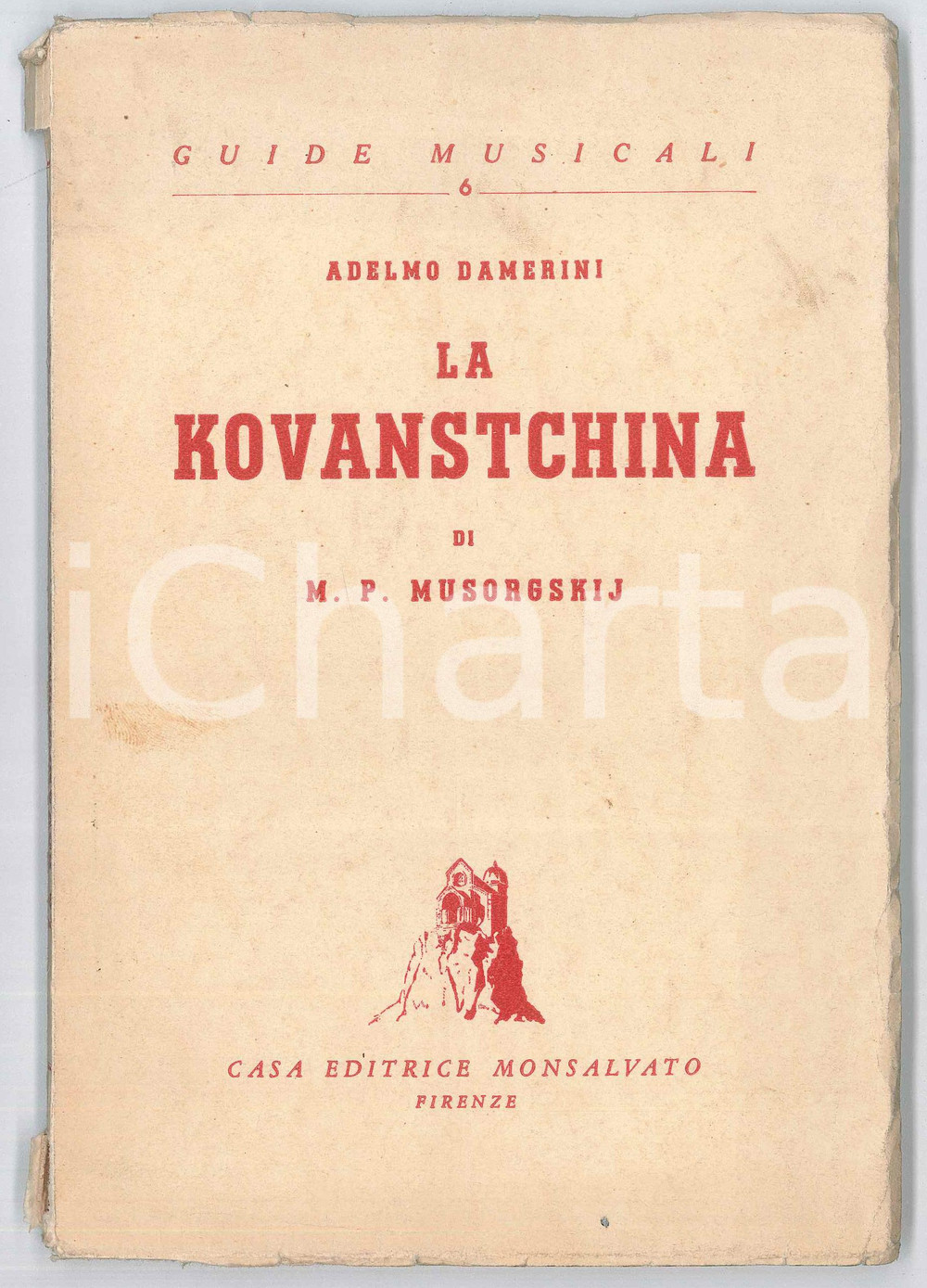 Libro, pubblicazione d epoca 1943 Adelmo DAMERINI La Kovanstchina di Musorgskij  Guide Musicali nÂ° 6 1