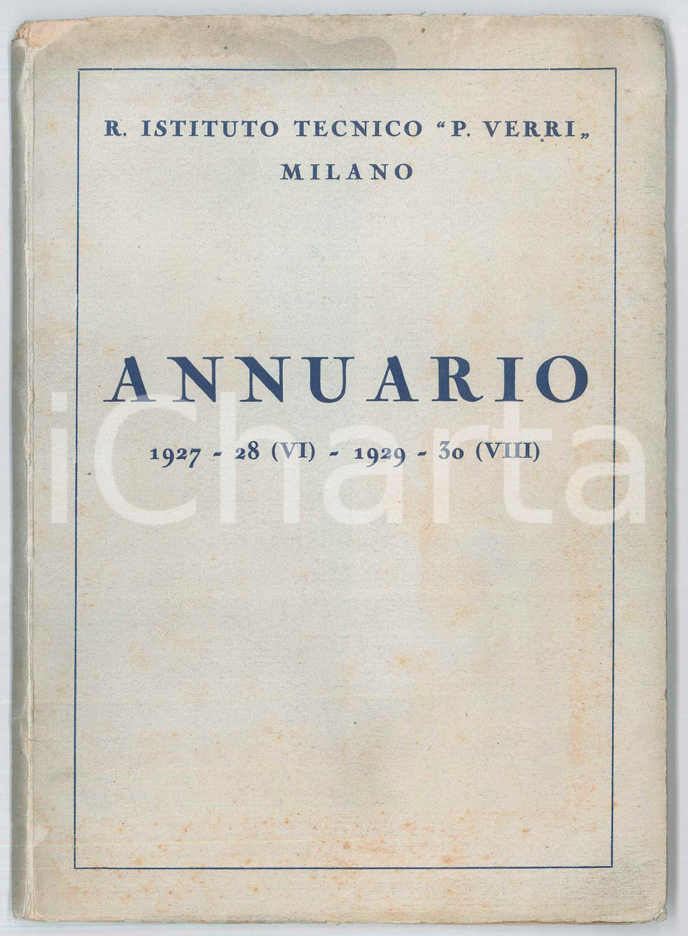 Libro, pubblicazione d epoca 1930 MILANO R. Istituto Tecnico P. VERRI  Annuario 19271930 67 pp. 1